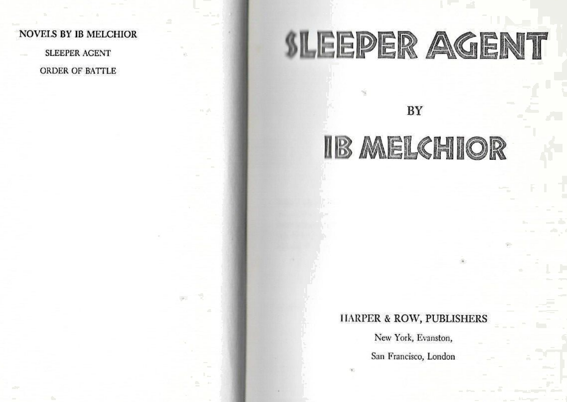 SLEEPER AGENT by IB Melchior 1975 H/C                                       B-12