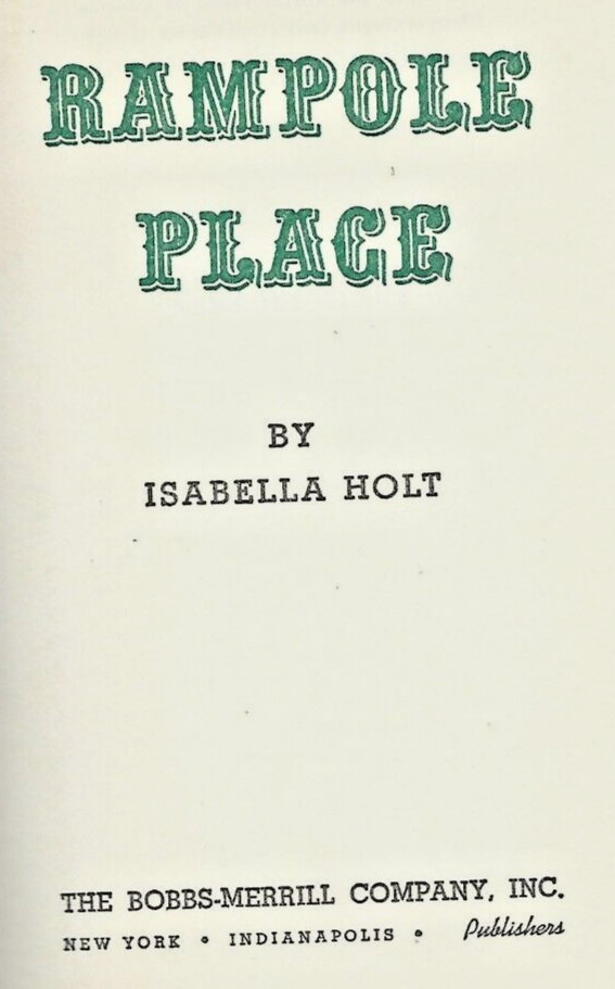Rampole Place 1952 1st Book  EditIon Isabella Holt hardcover Vintage        B-12