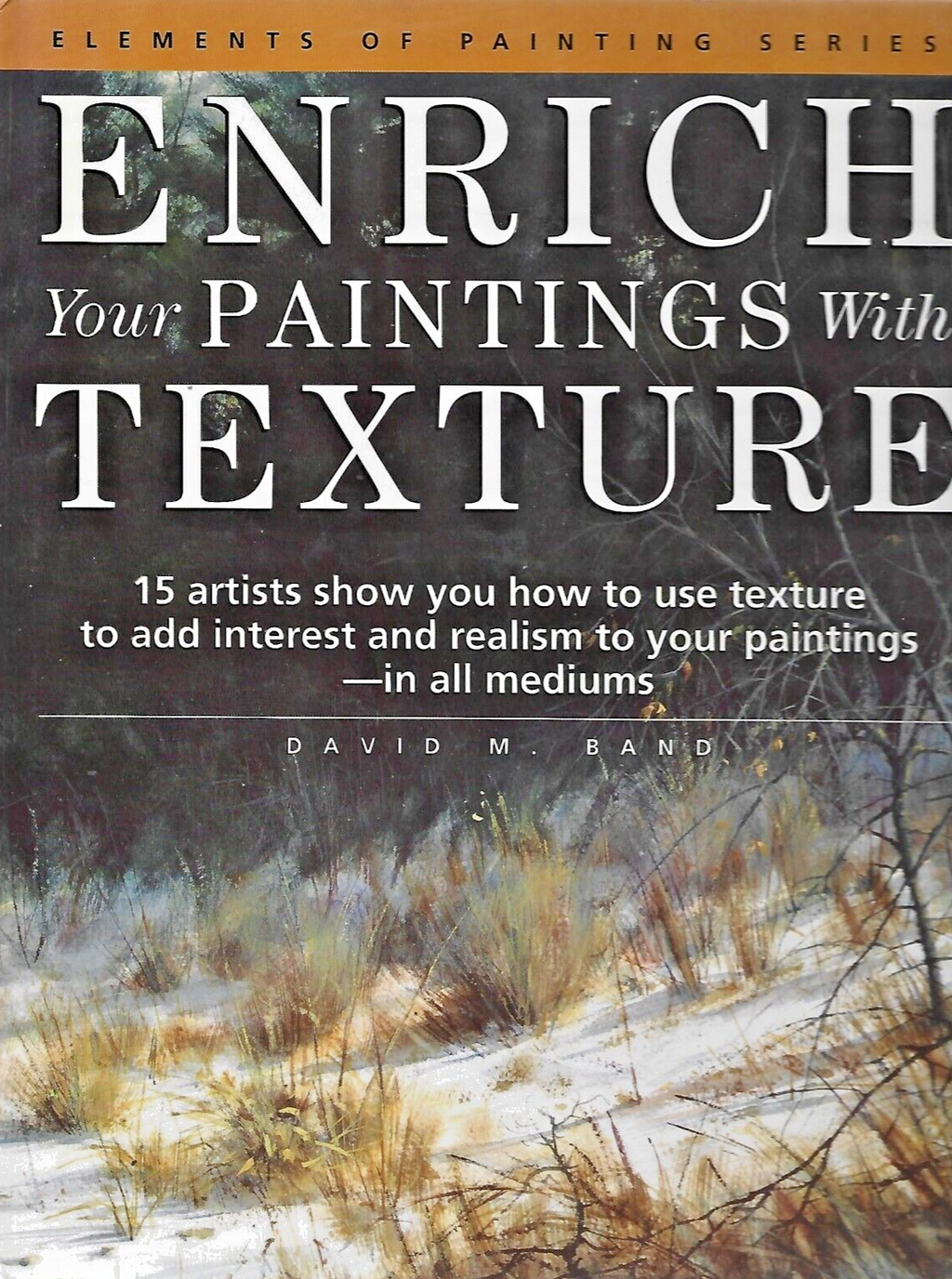 Enrich your Paintings with Texture 1994 HC "Mint Condition"                 B-25
