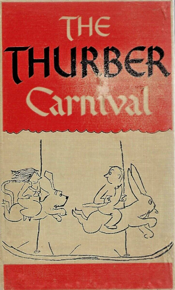 The Thurber Carnival by James Thurber 1944 HC "Very Good"                   B-11