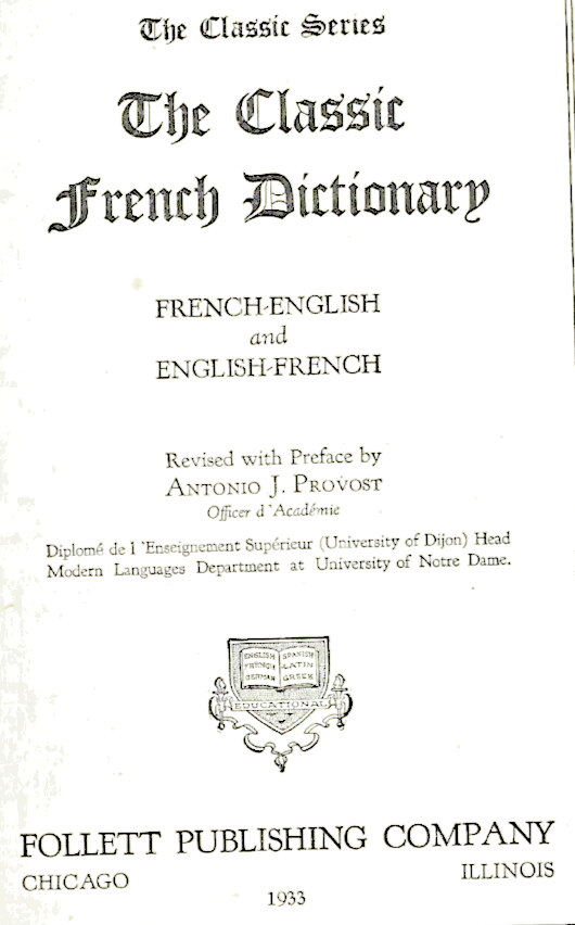 THE CLASSIC FRENCH DICTIONARY BY ANTONIO PROVOST, 1933                      B-10