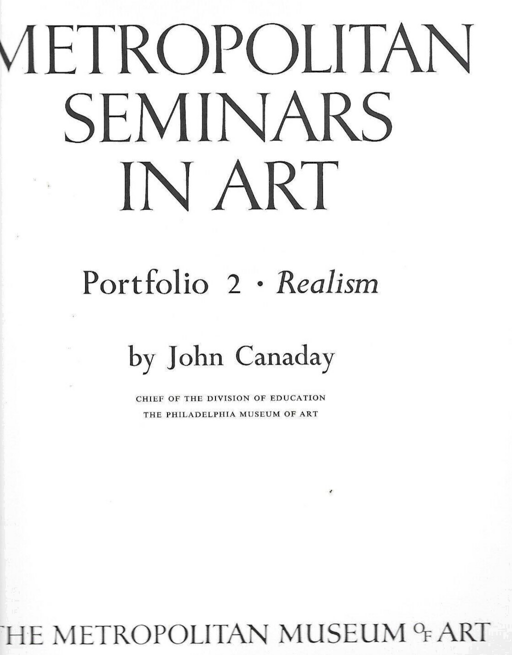 3- METROPOLITAN SEMINARS IN ART BOOKS  by John Canaday 1958      L-35    B-30