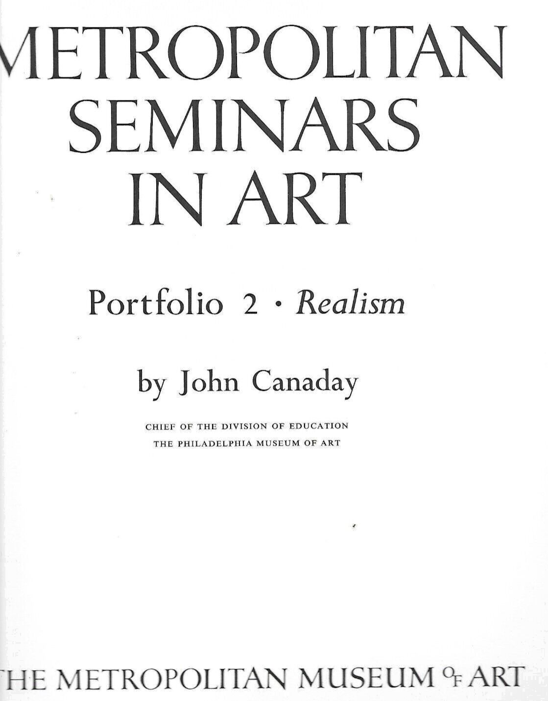 3- METROPOLITAN SEMINARS IN ART BOOKS  by John Canaday 1958      L-35    B-30