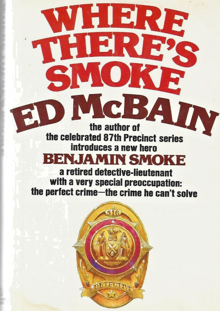 Where There's Smoke by Ed McBain - 1975 - 1st Ed - HC/DJ - Like New          B-6