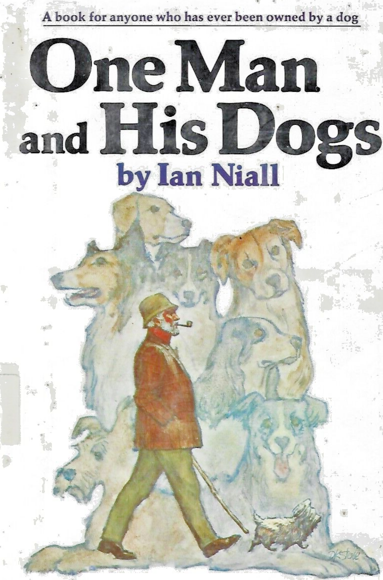 One Man And His Dogs Ian Niall 1976 H/C                                      B-6