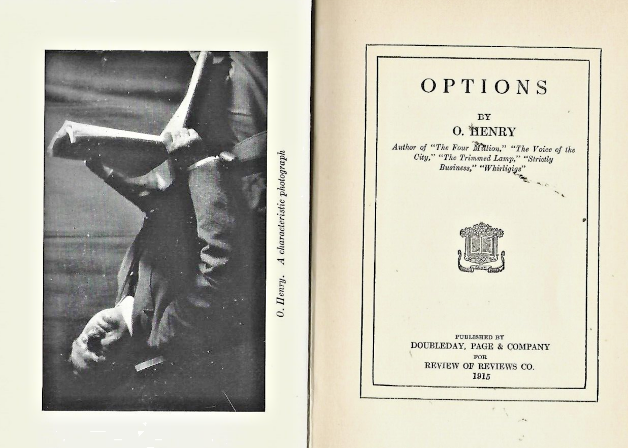 Options by O. Henry 1909, DoubleDay, Page & Company HC                   B-4