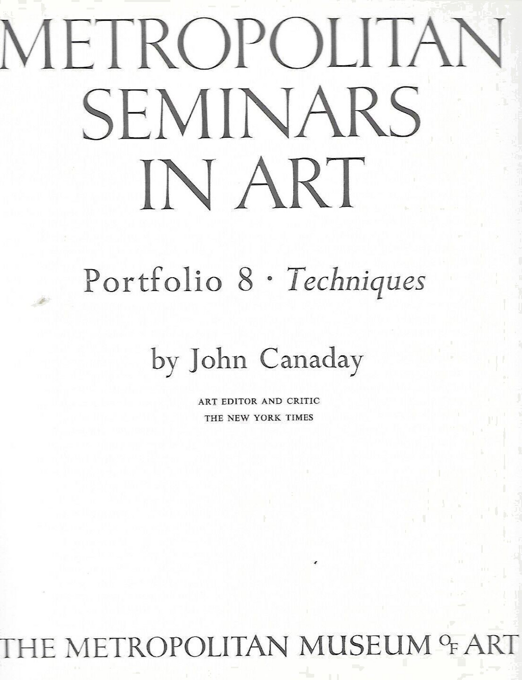 3-METROPOLITAN SEMINARS IN ART by John Canaday 1958       L-36    B-30