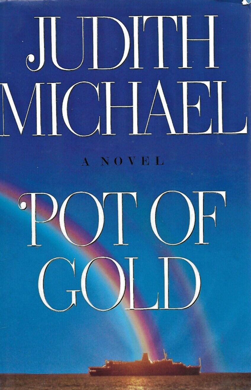 Pot of Gold by Judith Michael 1993 Handcover "Mint Condition"               B-25