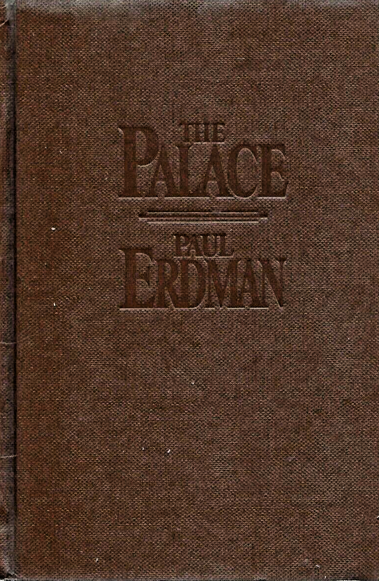The Palace 1987 HC by Paul Erdman 1st Edition "Good"                        B-28