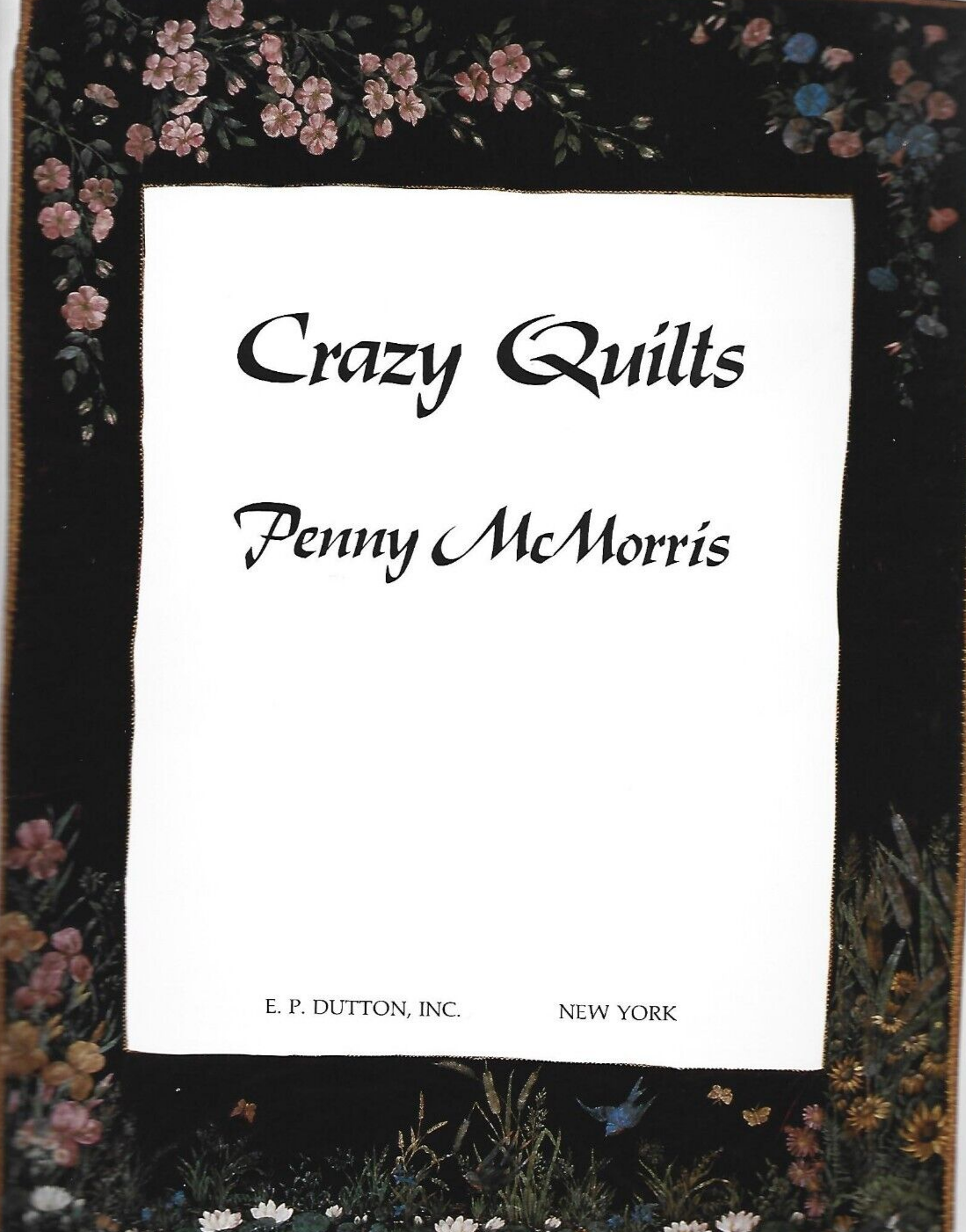 Crazy Quilts 1984 PB by Penny McMorris "VG"                                 B-27
