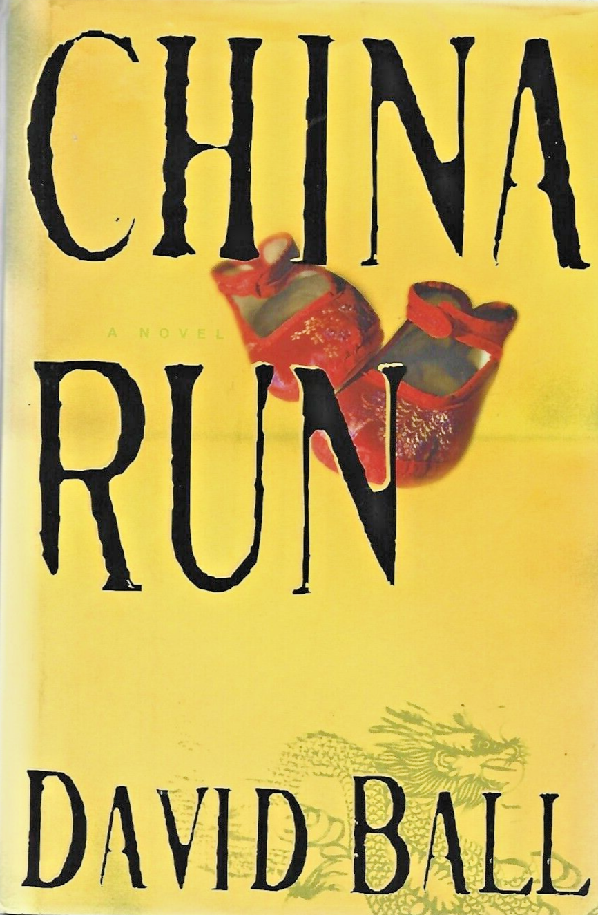 CHINA RUN by David Ball 2002 H/C                                             B-7