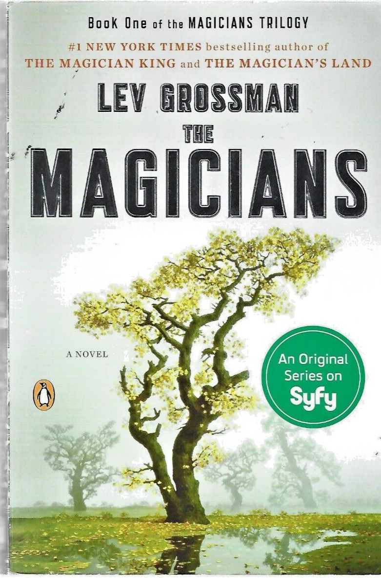 Magicians Trilogy Ser.: The Magicians Bk. 1 : A Novel by Lev Grossman        B-2