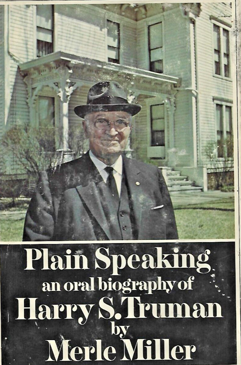 Plain Speaking 1974 HC by Merle Miller                       "Good"          B-4