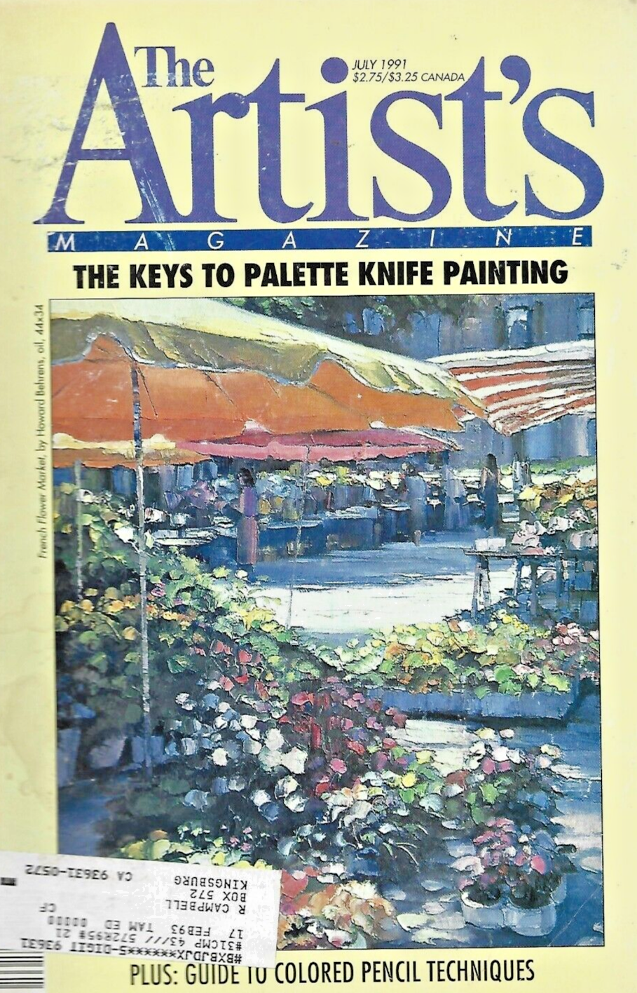 THE ARTIST'S MAGAZINE " DEC 1987-AUG 1988-JULY 1989-MARCH 1999- JULY 1991 "  B13