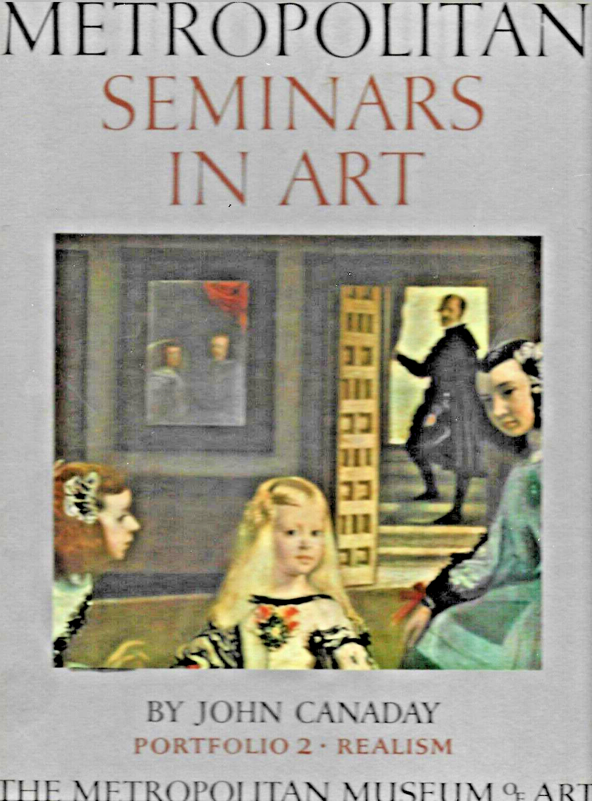 3- METROPOLITAN SEMINARS IN ART BOOKS  by John Canaday 1958      L-35    B-30