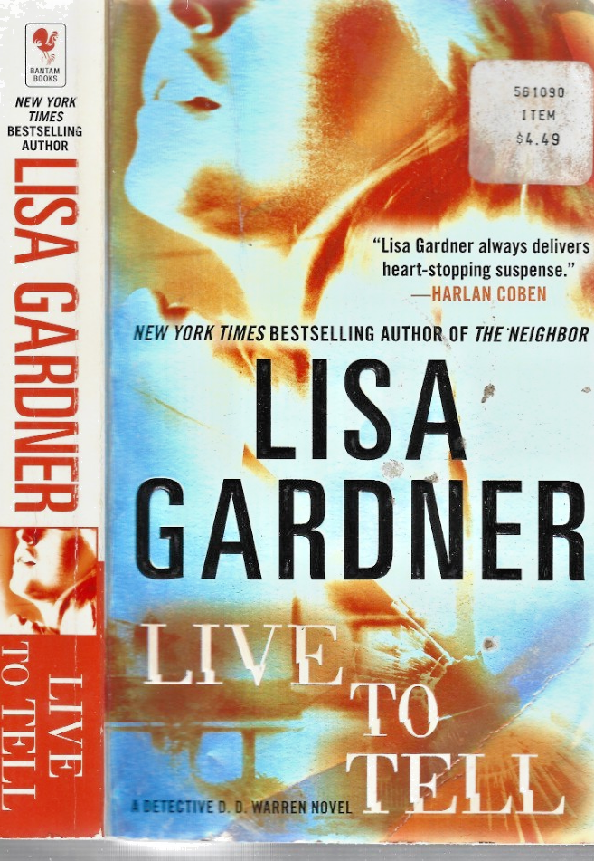 LIVE TO TELL by LISA GARDNER 2010  PAPERBACK, B31