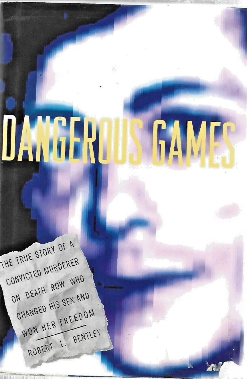 DAGEROUS GAMES by Robert L Bentley 1993 H/C                                  B-7