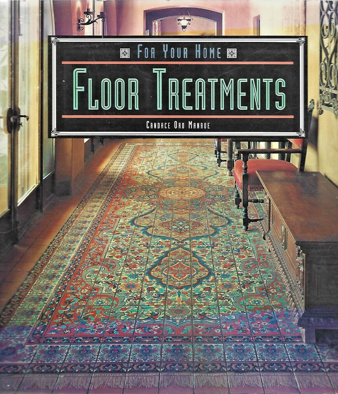 FLOOR TREATMENTS by Candace Manroe 1st Edition"Like New"                    B-16