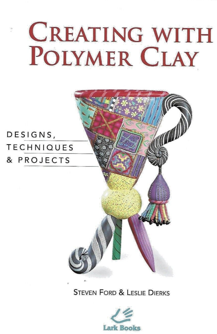 CREATING WITH POLYMER CLAY 1996 P/B " Like New"                             B-16