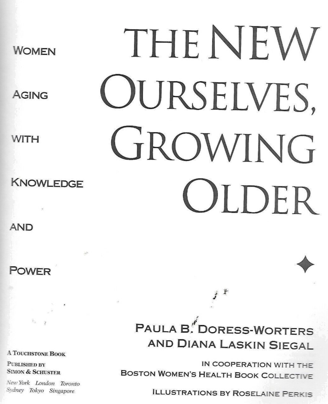 OURSELVES GROWING OLDER BY DIANA SIEGAL, 1987 HC                             B-4