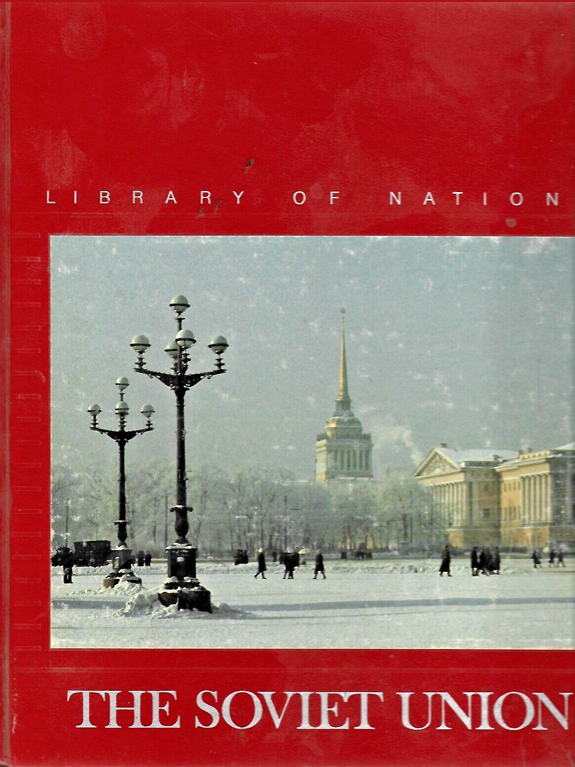 Library of Nations: Soviet Union by Time-Life Books Editors (1986, Hardcover B-1