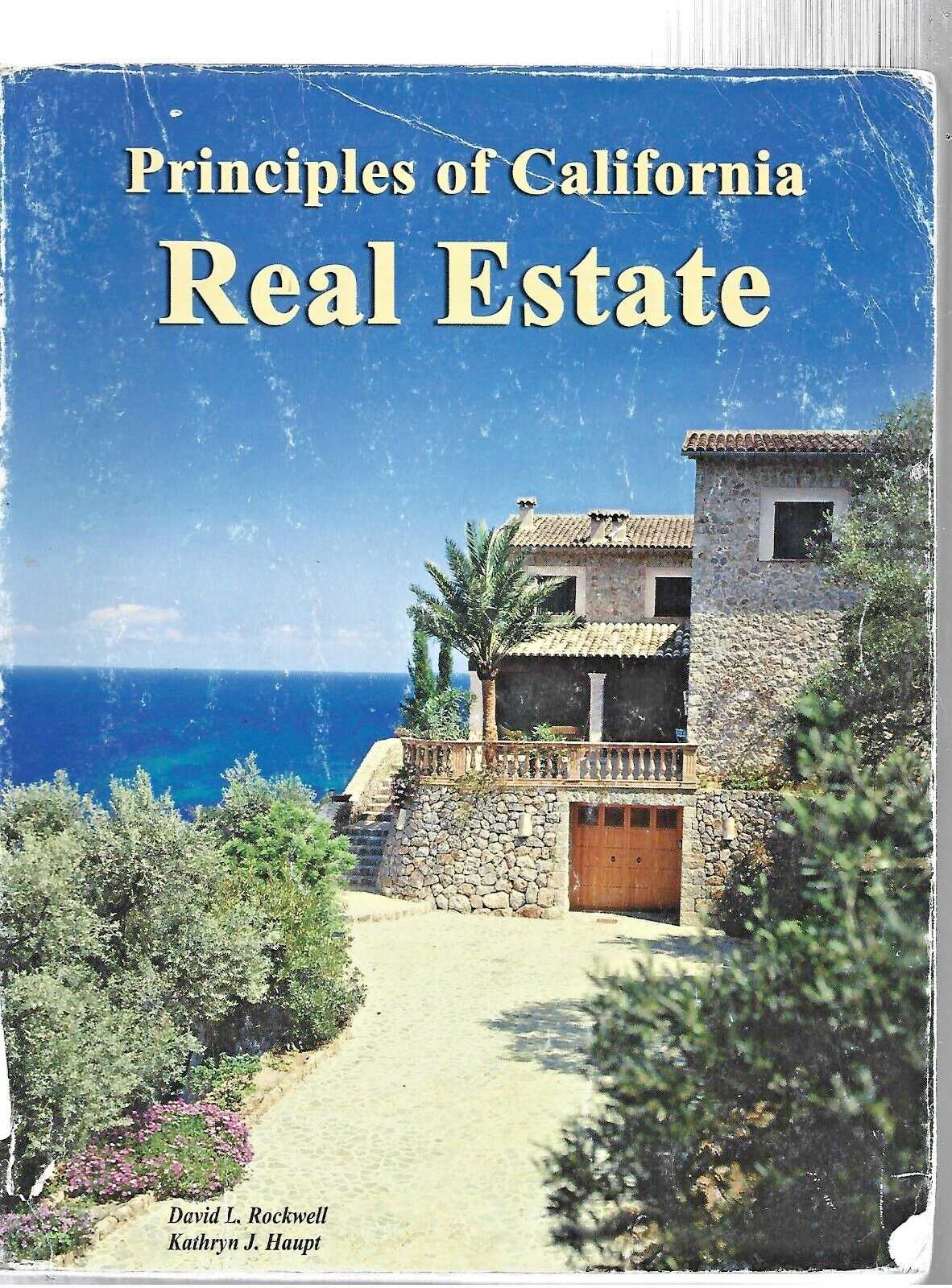 Principles of California Real Estate by D Rockwell & J HAUPT 2005 P/B       B-15