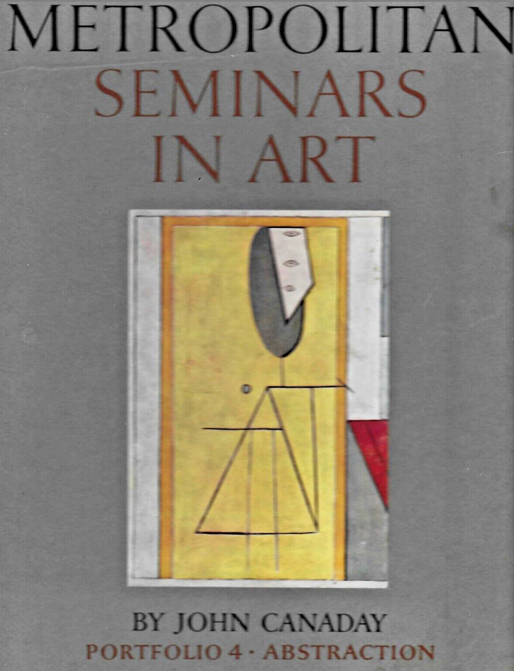3- METROPOLITAN SEMINARS IN ART BOOKS  by John Canaday 1958      L-35    B-30