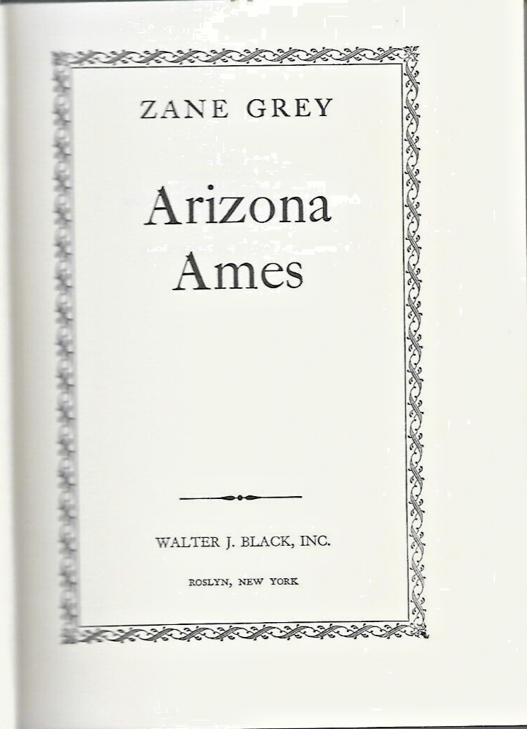 4- ZANE GREY BOOKS HC  (FOR TITLES SEE PICTURES & DESCRIPTIONS)        L-25