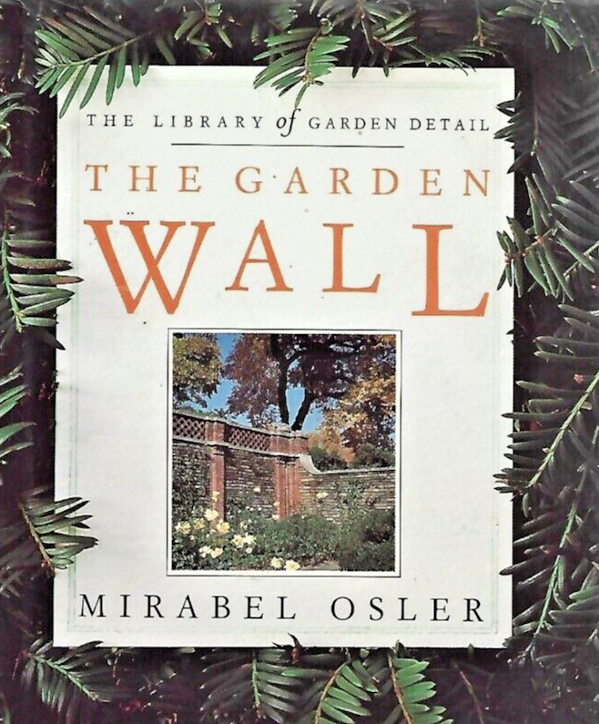 The Garden Wall 1993 1st Edition HC by Maribel Osler "MINT"                 B-29
