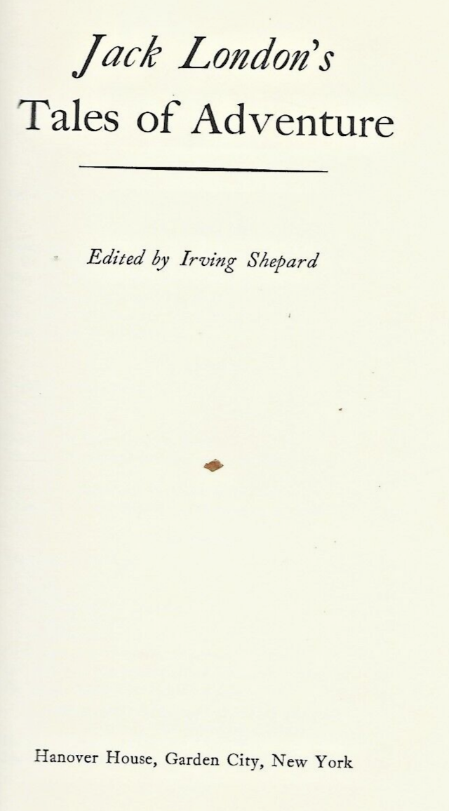 Tales of Adventure by Jack London 1956 HC "Very Good"                       B-24