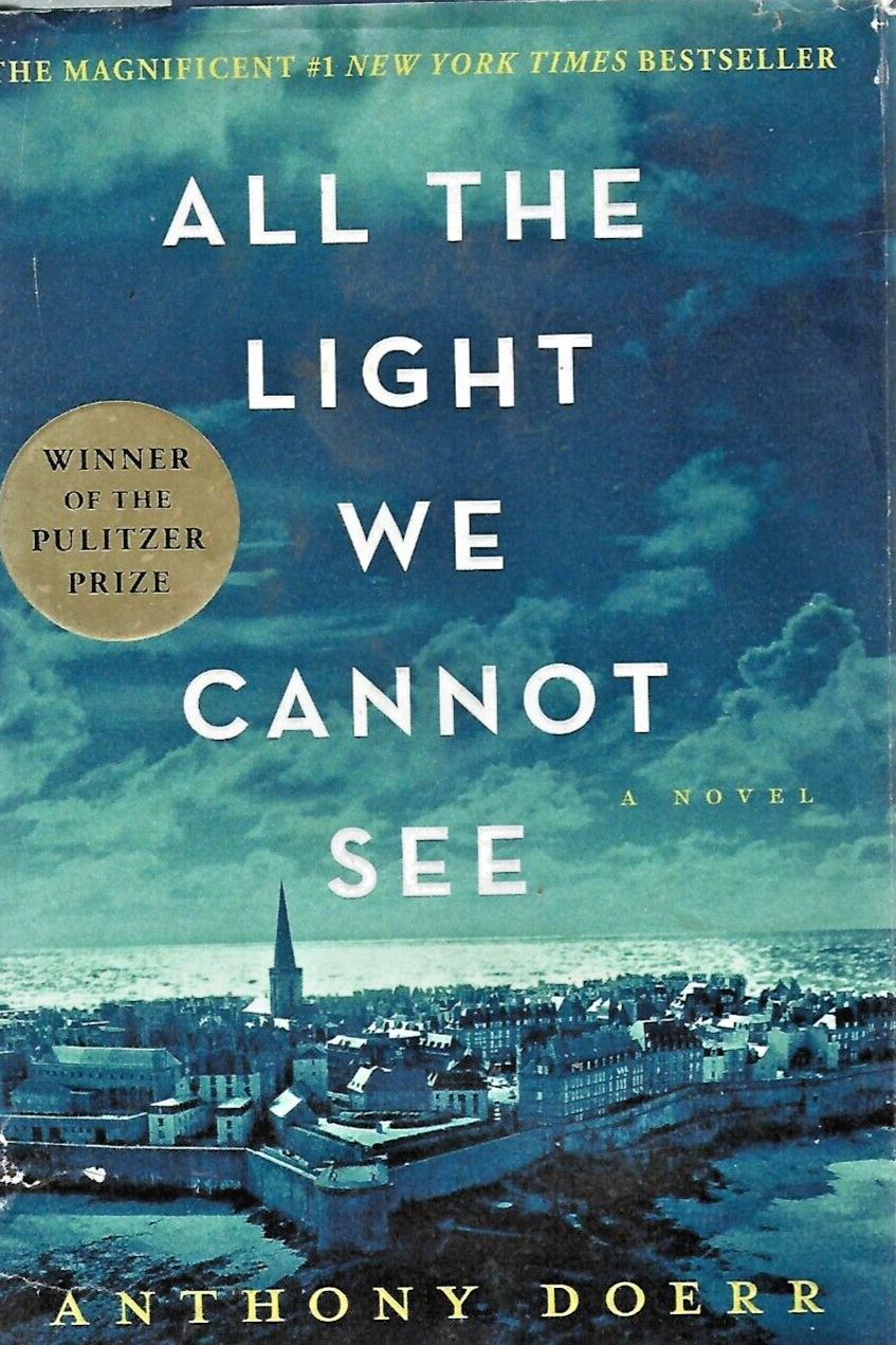 All the Light We Cannot See  by Anthony Doerr  H/C 1 st Edtion 2014          B-7