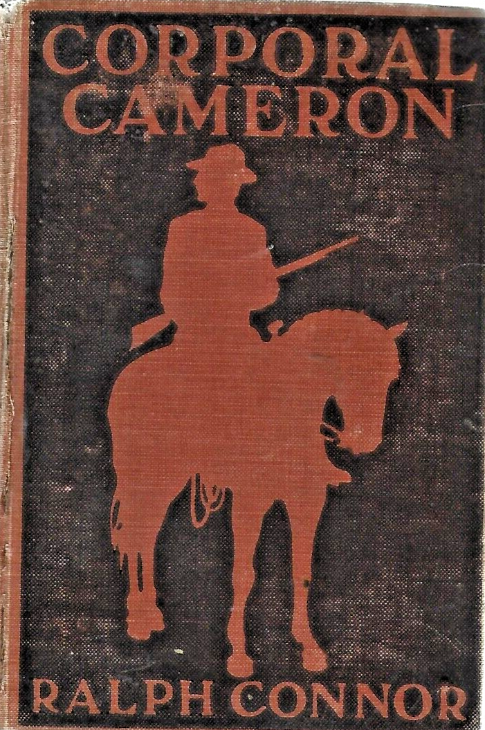 CORPORAL CAMERON by Ralph Connor 1912 H/C                                    B-8