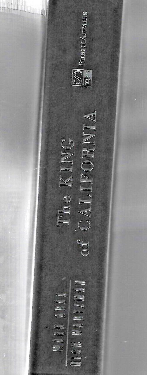 The King of California 2003 HC by M.Arax & R.Wartzman              "VG" B-27