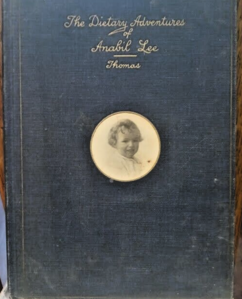 THE DIETARY ADVENTURES OF ANABIL LEE THOMAS BY GERTRUDE THOMAS               B-1