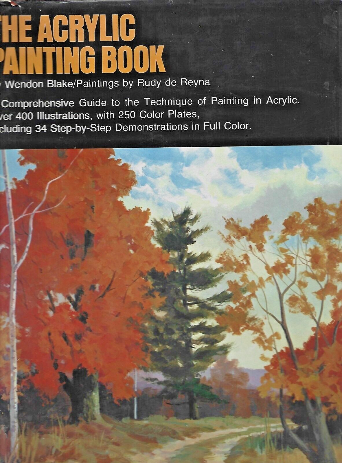 The Acrylic Painting Book by Wendon Blake 1978 HC                           B-25