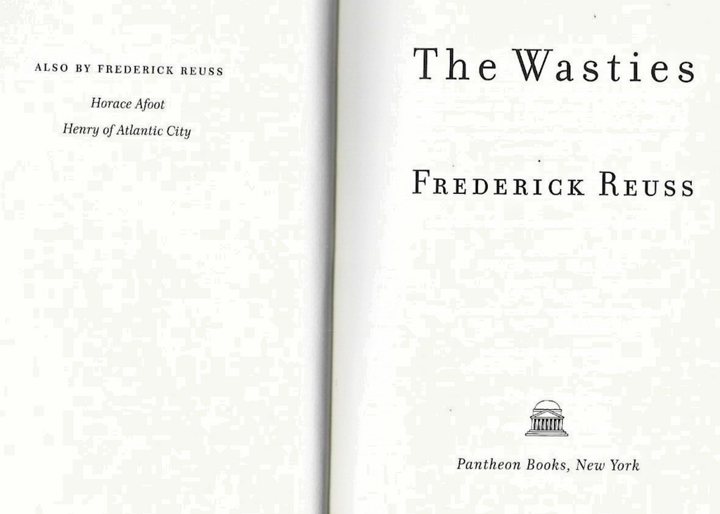 The Wasties : A Novel by Frederick Reuss (2002, Hardcover)                   B-6