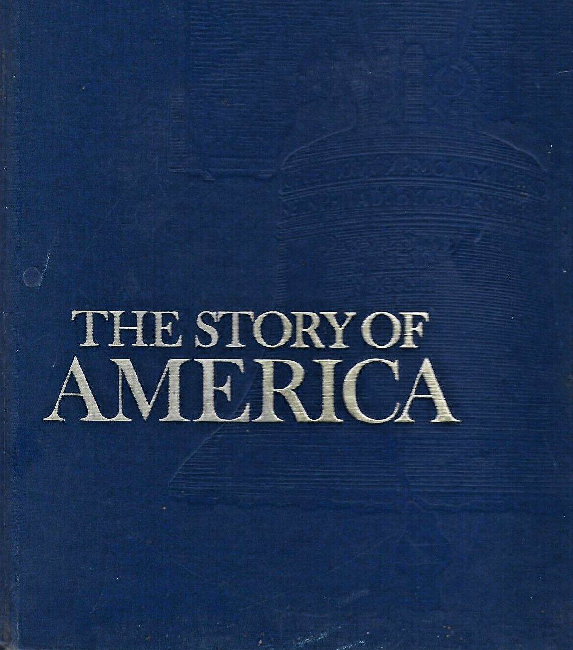 The Story of America by Reader's Digest Editors (1981, Hardcover)            B-4