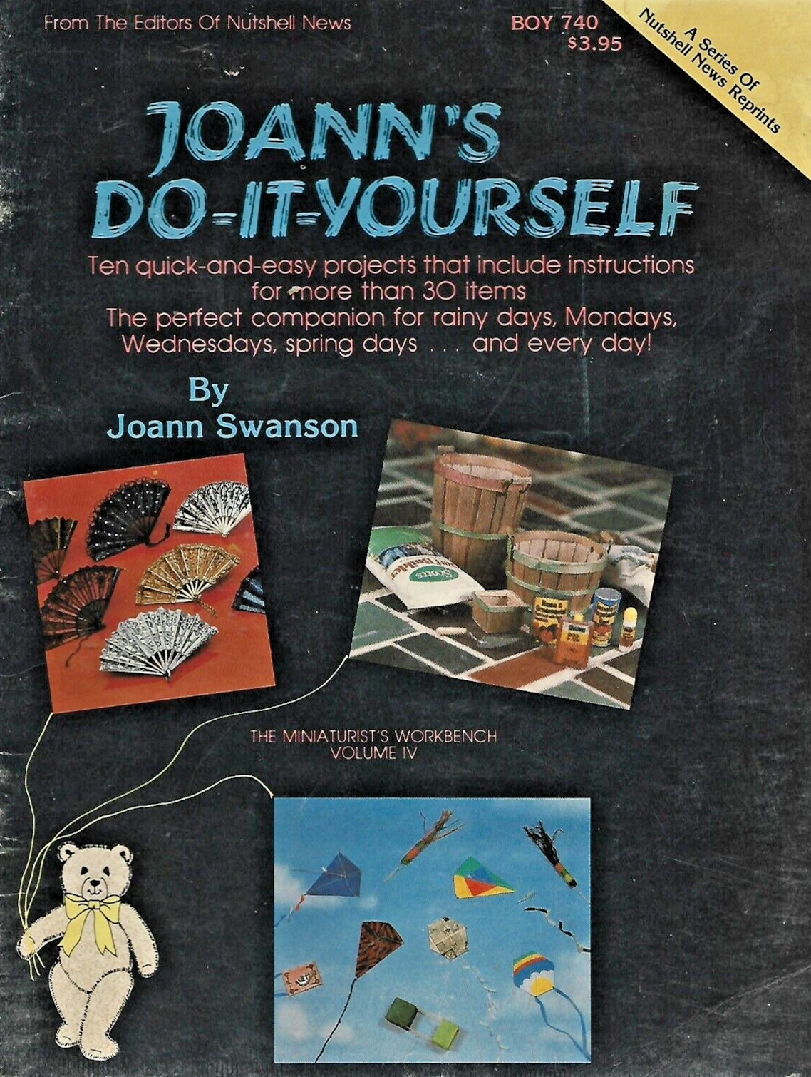 THE MINIATURIST'S WORKPENCH by Joann Swanson"Very Good"                     B-18