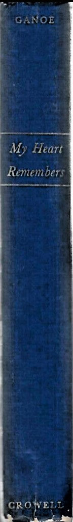 my-heart-remembers-by-william-addleman-ganoe-1950-h-c-b-7