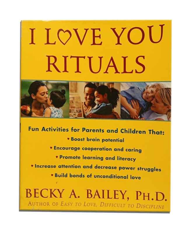 I Love You Rituals by Becky A. Bailey (2000, Trade Paperback)  b34