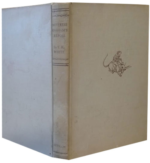 mistress-mashams-repose-by-t-h-white-1946-h-c-b-10