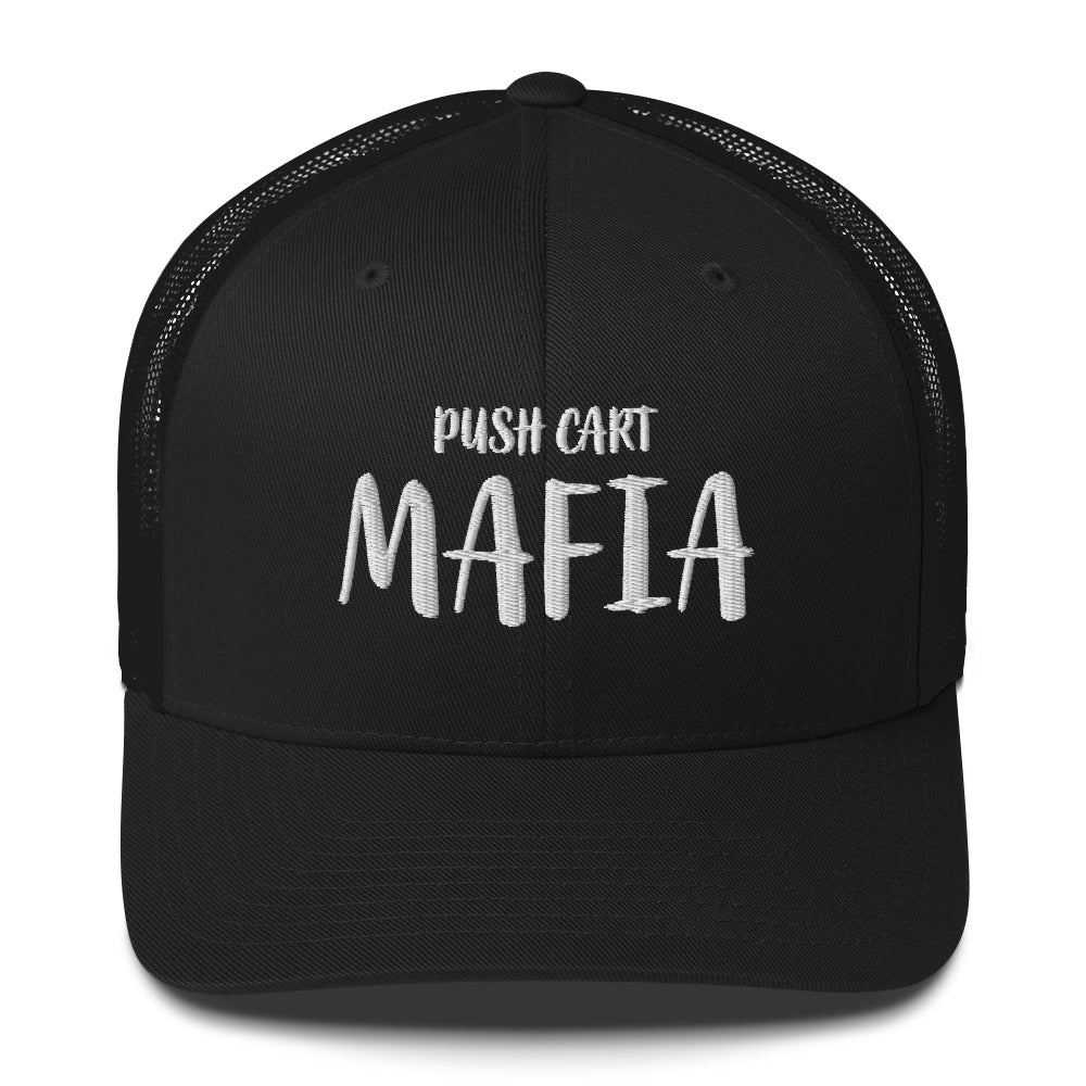 Push Cart Mafia Trucker Cap