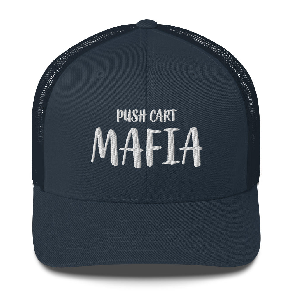 Push Cart Mafia Trucker Cap