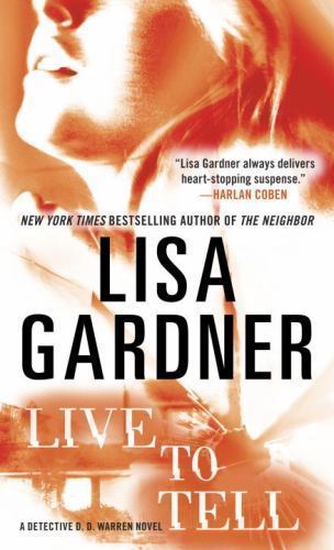 LIVE TO TELL by LISA GARDNER 2010  PAPERBACK, B31