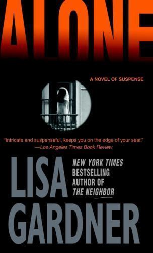 Alone by Lisa Gardner (2005, Mass Market), PB, B31