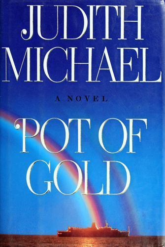 Pot of Gold by Judith Michael 1993 Handcover "Mint Condition"               B-25