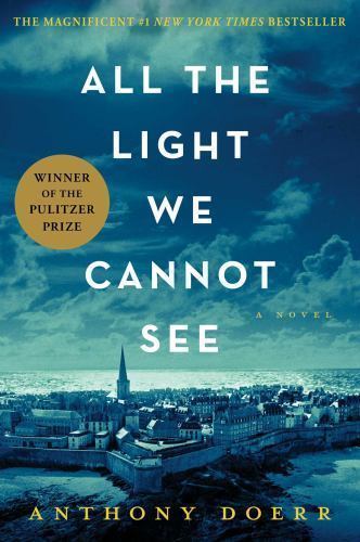 All the Light We Cannot See  by Anthony Doerr  H/C 1 st Edtion 2014          B-7