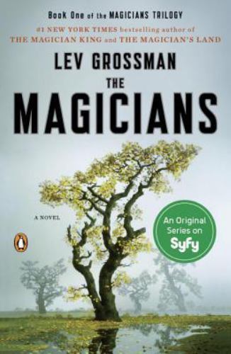 Magicians Trilogy Ser.: The Magicians Bk. 1 : A Novel by Lev Grossman        B-2