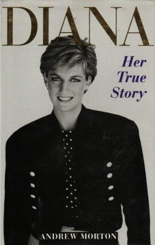 DIANA HER TRUE STORY by Andrew Morton 1992 HC                     B-10
