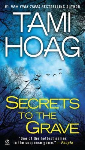 Secrets to the Grave by Tami Hoag (2011, Trade Paperback)  B31